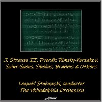 J. Strauss II, Dvorák, Rimsky-Korsakov, Saint-Saëns, Sibelius, Brahms & Others