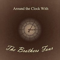 The Brothers Four – Around the Clock With
