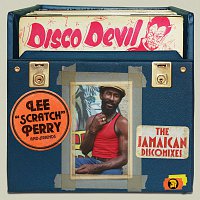 Lee Perry – Lee 'Scratch' Perry And Friends: Disco Devil - The Jamaican Discomixes