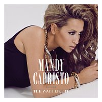 Mandy Capristo – The Way I Like It