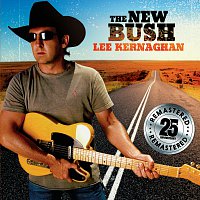 Lee Kernaghan – The New Bush [Remastered]