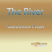 Saxtribution – The River (Saxophone Cover)