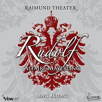Orchester der Vereinigten Buhnen Wien – Rudolf - Affaire Mayerling / Sing Along