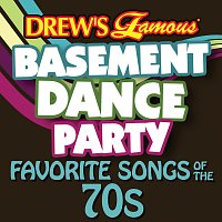 The Hit Crew – Drew's Famous Basement Dance Party: Favorite Songs Of The 70s