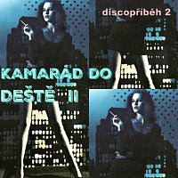 Přední strana obalu CD Kamarád do deště II + Diskopříběh II