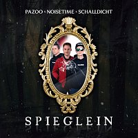 Pazoo, NOISETIME, Schalldicht – Spieglein, Spieglein