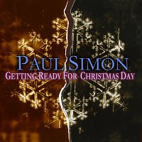 Paul Simon – Getting Ready for Christmas Day