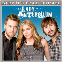 Lady Antebellum – Baby, It's Cold Outside