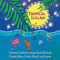 Various Artists.. – Tropical Lullaby