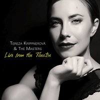 Tereza Krippnerová & The Masters – Live from the Theatre