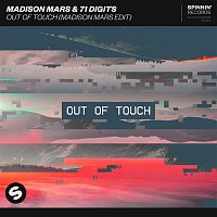 Madison Mars & 71 Digits – Out Of Touch (Madison Mars Edit)
