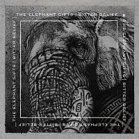 Bitter Belief – The Elephant Gifts