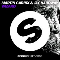 Martin Garrix & Jay Hardway – Wizard
