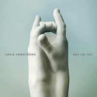 Craig Armstrong – Sun On You