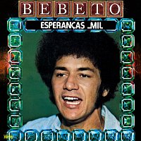 Bebeto – Esperancas Mil