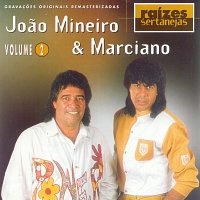 Joao Mineiro & Marciano – Raizes Sertanejas - Vol.2