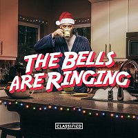 Classified – The Bells Are Ringing