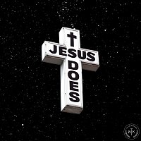 We The Kingdom – Jesus Does