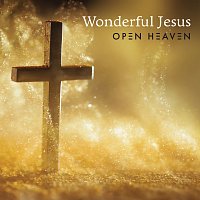 Open Heaven – Wonderful Jesus