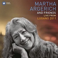 Martha Argerich – Martha Argerich and Friends Live at the Lugano Festival 2011