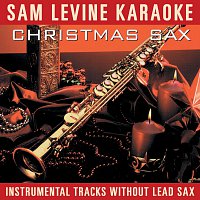 Sam Levine – Sam Levine Karaoke - Christmas Sax