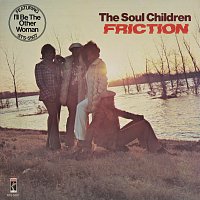 The Soul Children – Friction