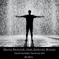 Marta Rosinski, Gabriel Winter – You’re my heart, you’re my soul (feat. Gabriel Winter)