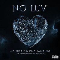 Enchanting, Gucci Mane – No Luv (feat. Gucci Mane, Key Glock, Big Scarr)