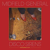 Midfield General – Disco Sirens