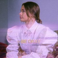 Victoria Nadine – Be Okay