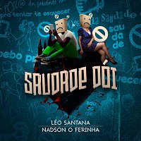 Léo Santana, Nadson O Ferinha – Saudade Dói