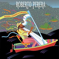Roberto Perera – Passions, Illusions & Fantasies