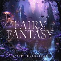 David Arkenstone – Fairy Fantasy