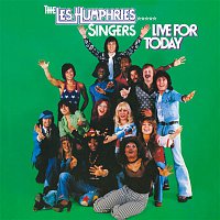 Les Humphries Singers – Live For Today