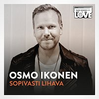 Osmo Ikonen, LOVEband – Sopivasti Lihava [TV-ohjelmasta SuomiLOVE]