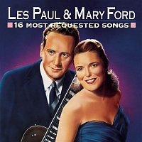 Les Paul & Mary Ford – 16 Most Requested Songs