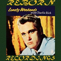 Charlie Rich – Lonely Weekends (HD Remastered)