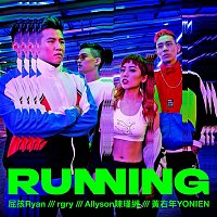PiHai Ryan & Allyson Chen & YONIEN & rgry – Running