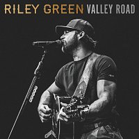 Riley Green – Valley Road