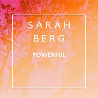 Sarah Berg – Powerful