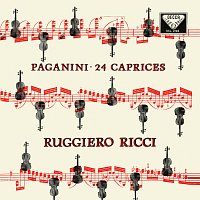 Paganini: Caprices for Solo Violin (1959 Stereo Recording) [Ruggiero Ricci: Complete Decca Recordings, Vol. 11]