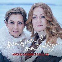 Helen Sjoholm, Anna Stadling – Sno & marschaller