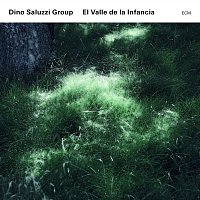 Dino Saluzzi Group – El Valle De La Infancia