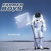 Farmer Boys – The World Is Ours
