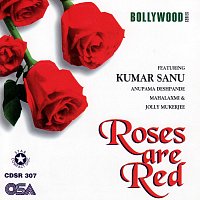 Kumar Sanu, Anupama – Roses Are Red