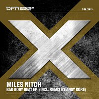 Miles Nitch – Bad Body Beat EP