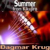 Dagmar Krug – Summer - from Kikujiro