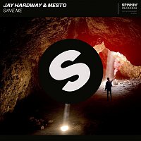 Jay Hardway & Mesto – Save Me