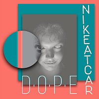 Nikeatcar – Dope