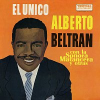 Alberto Beltran, La Sonora Matancera – El Único!